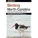 Birding North Carolina: More Than 40 Premier Birding Locations (Birding Series)