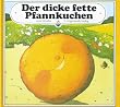 Der dicke fette Pfannkuchen