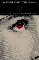 The Salem Witch Trials Reader