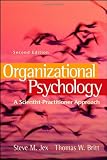 Organizational Psychology: A Scientist-Practitioner Approach