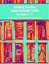 Building Reading Comprehension Habits in Grades 6-12: A Toolkit of Classroom Activities