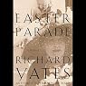 The Easter Parade: A Novel