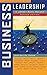 Business Leadership: A Jossey-Bass Reader