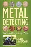Metal Detecting - Learning How The Easy