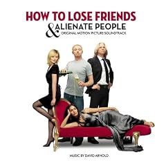 How to Lose Friends and Alienate People