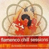 Review Various  / Flamenco Chill Sessions: The Flamenco Chill Out Compilation