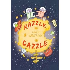 Razzle Dazzle: Poems by Andy Seed