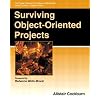 Surviving Object-oriented Projects: A Manager's Guide (OBT)