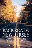 Backroads, New Jersey: Driving at the Speed of Life