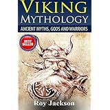viking mythology ancient myths gods and warriors