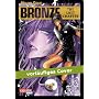Bronze: The Last Chapter von Minami Ozaki