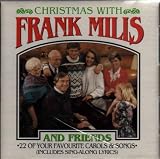 Christmas with Frank Mills and Friends-22 of Your Favourite Carols & Songs (Includes Sing-Along Lyrics)