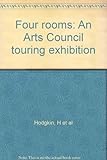 Four rooms : an Arts Council touring exhibition