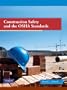 Construction Safety and the OSHA Standards