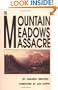 The Mountain Meadows Massacre