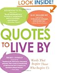 Quotes to Live By: Words That Inspire...