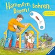 H�mmern, Bohren, Bauen!