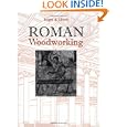 Roman Woodworking by Roger B. Ulrich