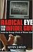 Radical Eye for the Infidel Guy: Inside the Strange World of Militant Islam