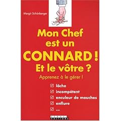 Mon chef est un connard ! Et le v�tre ?