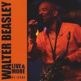 Walter Beasley Live & More
