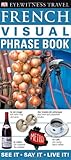 Eyewitness Travel Guides: French Visual Phrase Book and CD (EW Travel Guide Phrase Books)