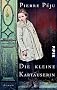 Die kleine Kart�userin: Roman