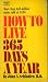 How to Live 365 Days a Year by John a. Schindler ISBN B000MTSVR8