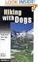 Hiking with Dogs: Becoming a Wilderness-Wise Dog Owner