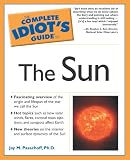 The Complete Idiot s Guide to the Sun (Complete Idiot s Guide to)