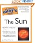 Complete Idiot's Guide to the Sun (The Complete Idiot's Guide)