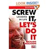 Screw It, Let's Do It: Lessons In Life (Quick Reads)