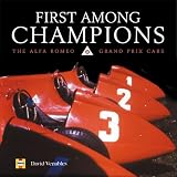 First Among Champions: The Alfa Romeo Grand Prix Cars