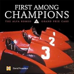 First Among Champions: The Alfa Romeo Grand Prix Cars