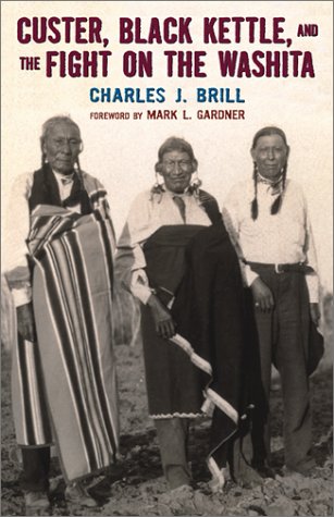 Custer, Black Kettle, and The Fight on the Washita