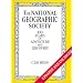 National Geographic Society: 100 Years of Adventure and Discovery (Abradale Books)