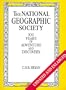 National Geographic Society: 100 Years of Adventure and Discovery (Abradale Books)