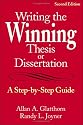 Writing the Winning Thesis or Dissertation: A Step-by-Step Guide
