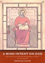 A Mind Intent on God: The Spiritual Writings of Alcuin of York - An Introduction