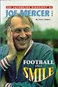 Football With A Smile: Authorised Biog of Joe Mercer, OBE (Manchester City, Everton, Arsenal, England, Coventry City, Aston Villa, & Sheffield United)