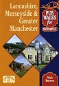 Lancashire, Merseyside and Greater Manchester (Pub Walks for Motorists)