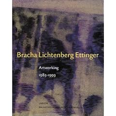 Bracha Lichtenberg Ettinger: Artworking (1985-1999)