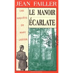 Les Enqu�tes de Marie Lester. Le Manoir �carlate, tome 5