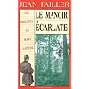 Les Enqu�tes de Marie Lester. Le Manoir �carlate, tome 5