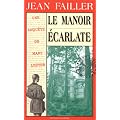 Les Enqu�tes de Marie Lester. Le Manoir �carlate, tome 5
