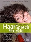 HaarSprechStunde: Gesunde L�sungen f�...