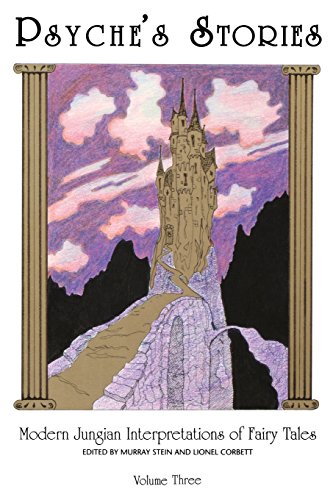 Psyche's Stories, Vol. 3: Modern Jungian Interpretations of Fairy Tales