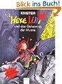 Hexe Lilli 10. Hexe Lilli und das Geheimnis der Mumie: Mit echten Mumientricks