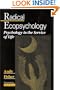 Radical Ecopsychology: Psychology in the Service of Life (S U N Y Series in Radical Social and Political Theory)