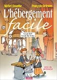 L hébergement facile, 2nde, BEP, Bac techno (livre du professeur)